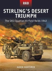 cover of the book Stirling’s Desert Triumph: The SAS Egyptian Airfield Raids 1942