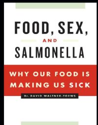 cover of the book Food, sex and salmonella: the romance of food borne disease