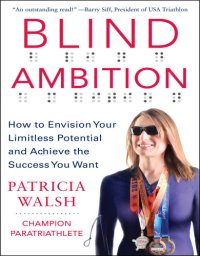 cover of the book Blind ambition: how to envision your limitless potential and achieve the success you want