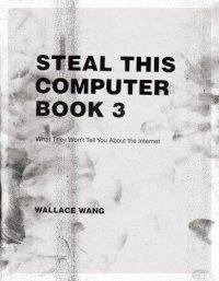 cover of the book Steal This Computer Book 3: What They Won't Tell You About the Internet