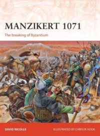 cover of the book Manzikert 1071: The breaking of Byzantium