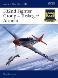 cover of the book 332nd Fighter Group: Tuskegee Airmen