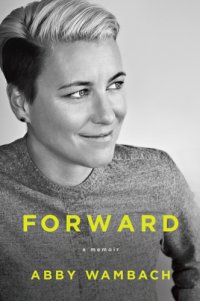 cover of the book Forward: a memoir