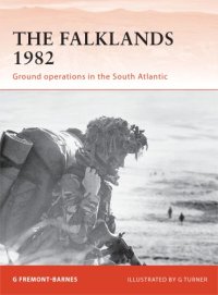 cover of the book The Falklands 1982: Ground operations in the South Atlantic