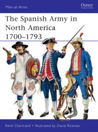 cover of the book The Spanish Army in North America 1700–1793