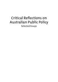 cover of the book Critical reflections on Australian public policy: selected essays