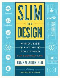 cover of the book Slim by Design: Mindless Eating Solutions for Everyday Life