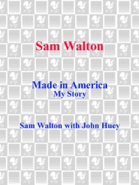 cover of the book Sam Walton, made in America: my story