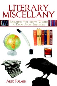 cover of the book Literary miscellany: everything you always wanted to know about literature