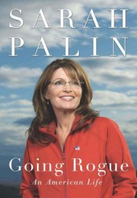 cover of the book Going Rogue: An American Life