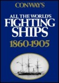 cover of the book Conway's All the World's Fighting Ships, 1860-1905