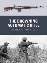 cover of the book The Browning Automatic Rifle