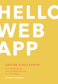 cover of the book Hello web app: intro to web app development using Python and Django