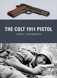 cover of the book The Colt 1911 Pistol