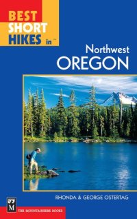 cover of the book Best Short Hikes in Northwest Oregon