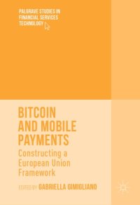 cover of the book Bitcoin and mobile payments constructing a European Union framework