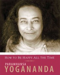 cover of the book How to be happy all the time