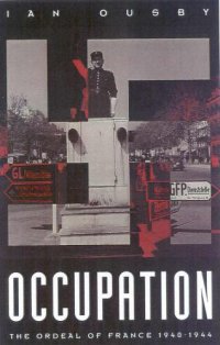 cover of the book Occupation: the ordeal of France, 1940-1944