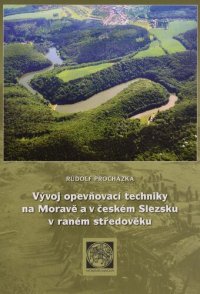 cover of the book Vývoj opevňovací techniky na Moravě a v českém Slezsku v raném středověku