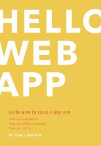 cover of the book Hello web app: intro to web app development using Python and Django