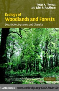 cover of the book Ecology of Woodlands and Forests description, dynamics and diversity