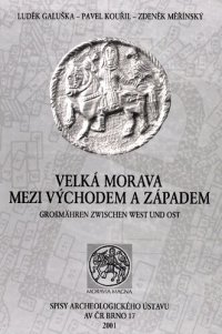 cover of the book Velká Morava mezi východem a západem