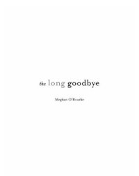 cover of the book The long goodbye: a memoir