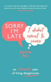 cover of the book Sorry I'm Late, I Didn't Want to Come