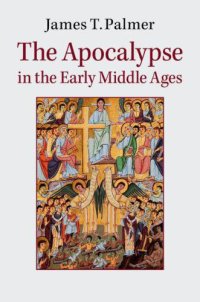 cover of the book The Apocalypse in the Early Middle Ages