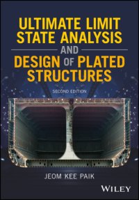 cover of the book Ultimate Limit State Analysis and Design of Plated Structures