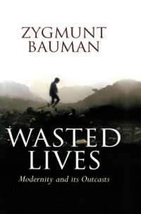 cover of the book Wasted lives: modernity and its outcasts