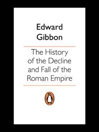 cover of the book The History of the Decline and Fall of the Roman Empire (Penguin Classics)