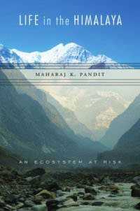 cover of the book Life in the Himalaya: an ecosystem at risk