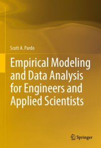 cover of the book Empirical Modeling and Data Analysis for Engineers and Applied Scientists