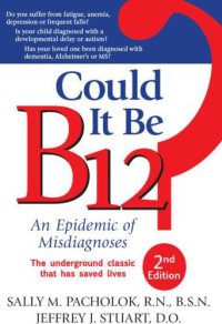 cover of the book Could It Be B12?: An Epidemic of Misdiagnoses