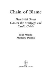 cover of the book Chain of Blame: How Wall Street Caused the Mortgage and Credit Crisis