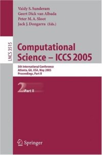 cover of the book Computational Science – ICCS 2005: 5th International Conference, Atlanta, GA, USA, May 22-25, 2005. Proceedings, Part II