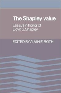 cover of the book The Shapley Value: Essays in Honor of Lloyd S. Shapley