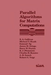 cover of the book Parallel Algorithms for Matrix Computations