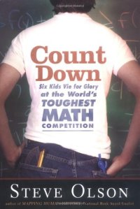 cover of the book Count Down: Six Kids Vie for Glory at the World's Toughest Math Competition