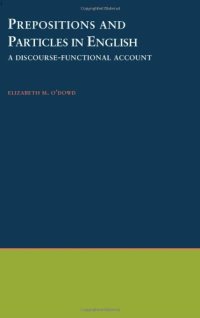 cover of the book Prepositions and Particles in English: A Discourse-functional Account