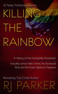 cover of the book Killing the rainbow : violence against LGBT