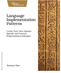 cover of the book Language implementation patterns: create your own domain-specific and general programming languages