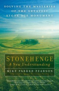 cover of the book StonehengeA New Understanding: Solving the Mysteries of the Greatest Stone Age Monument