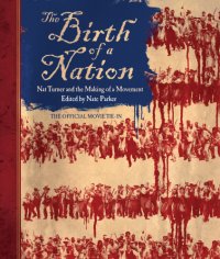 cover of the book The birth of a nation: Nat Turner and the making of a movement