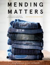 cover of the book Mending matters stitch, patch, and repair favorite denim & more