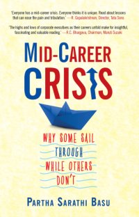 cover of the book Mid-career crisis: why some sail through while others don't