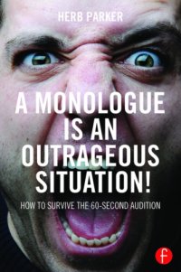 cover of the book A monologue is an outrageous situation!: how to survive the 60-second audition