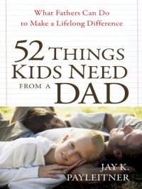 cover of the book 52 Things Kids Need from a Dad