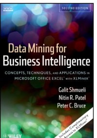 cover of the book Data Mining for Business Intelligence: Concepts, Techniques, and Applications in Microsoft Office Excel (r) with XLMiner (r)